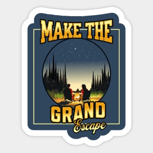 Make the Grand Escape Sticker